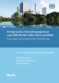 Publikation  DIN Media Praxis; Erfolgreiches Umweltmanagement nach DIN EN ISO 14001:2015 und EMAS; Lösungen zur praktischen Umsetzung Textbeispiele, Musterformulare, Checklisten 14.11.2019 Ansicht