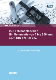 Publikation  DIN Media Praxis; ISO-Toleranztabellen für Nennmaße von 1 bis 500 mm nach DIN EN ISO 286 19.3.2020 Ansicht