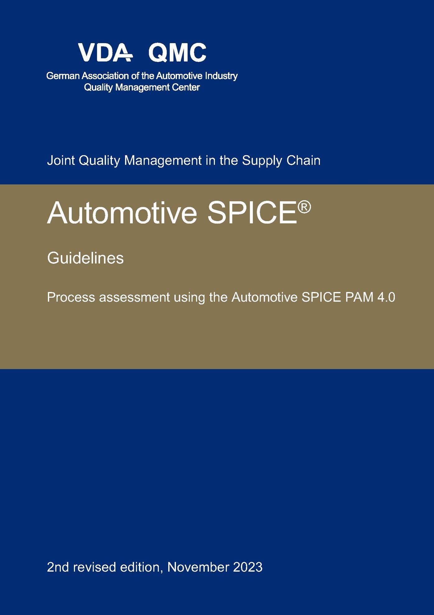 Publikation  VDA Automotive SPICE Guidelines. Process assessment using the Automotive SPICE PAM 4.0. 2nd revised edition, November 2023 1.11.2023 Ansicht