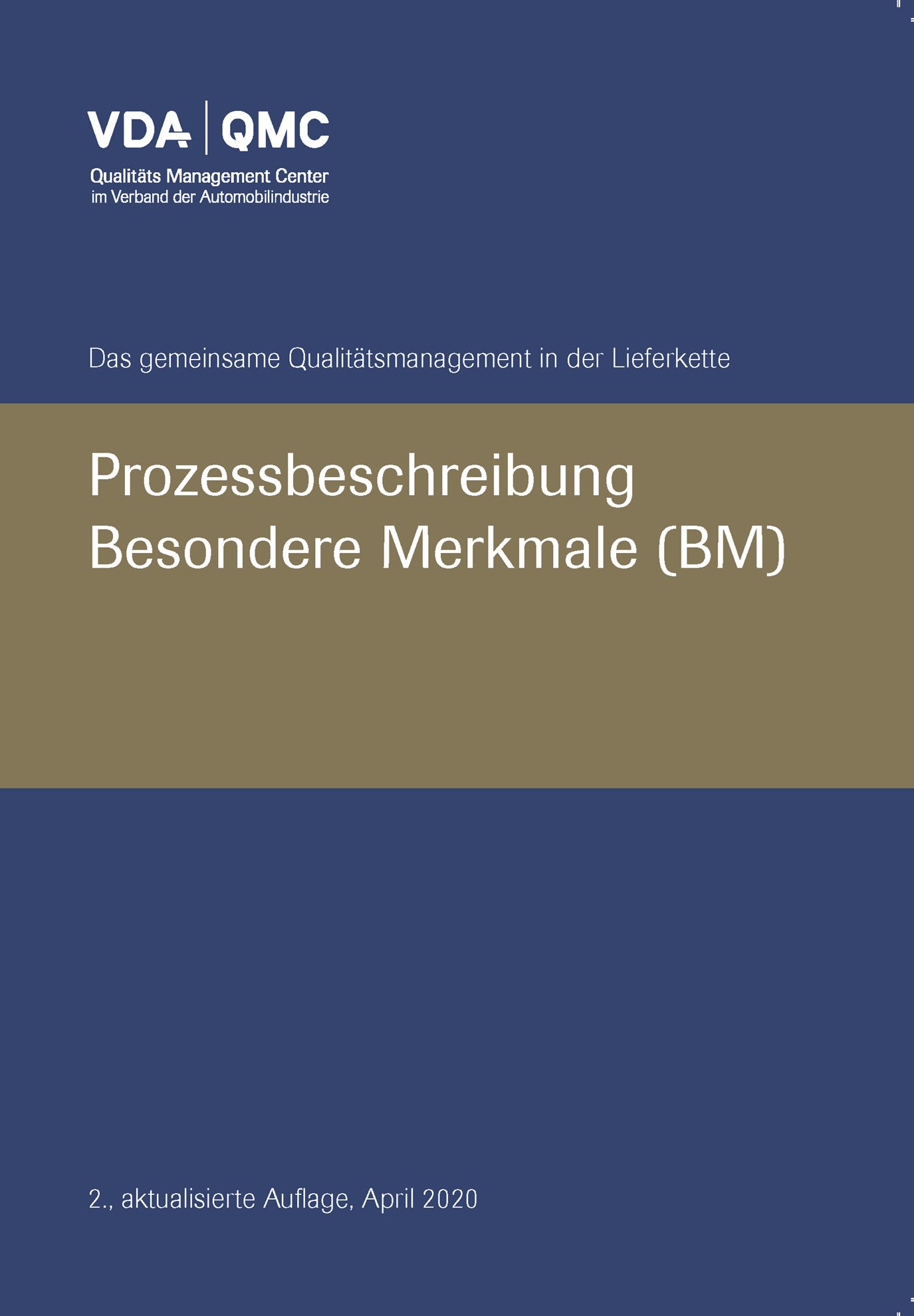 Publikation  VDA Besondere Merkmale, Prozessbeschreibung, 2., aktualisierte Auflage, April 2020 1.4.2020 Ansicht