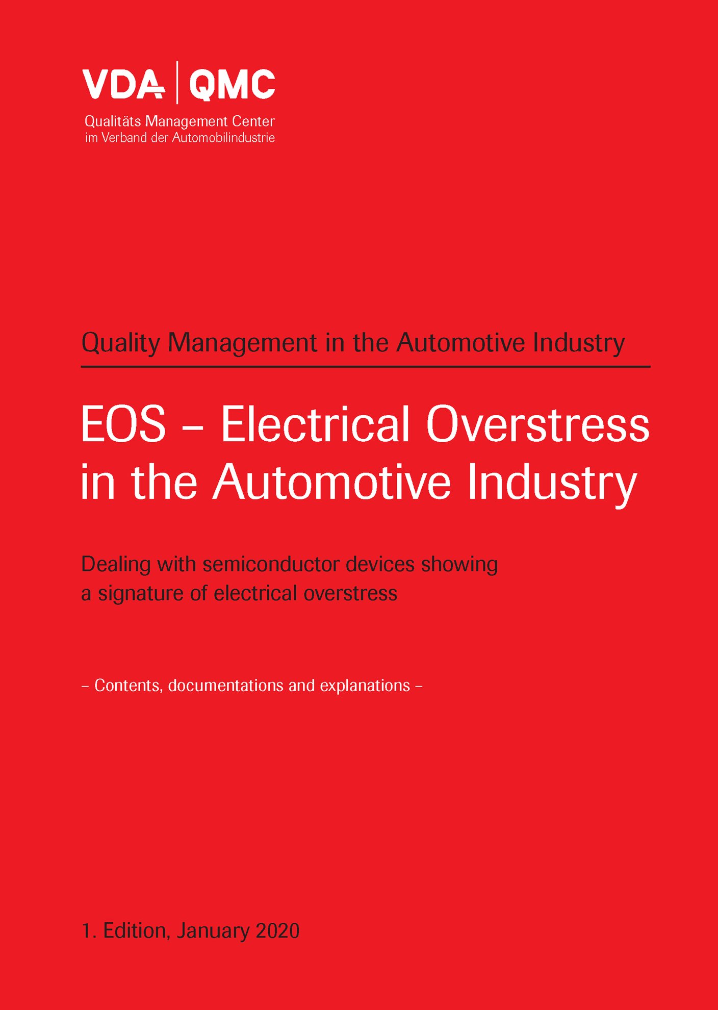 Publikation  VDA EOS-Electrical Overstress in the Automotive Industry, Dealing with semiconductor devices showing a signature of electrial overstress, Contents, documentations and explanations, 1st Edition, January 20 1.1.1900 Ansicht