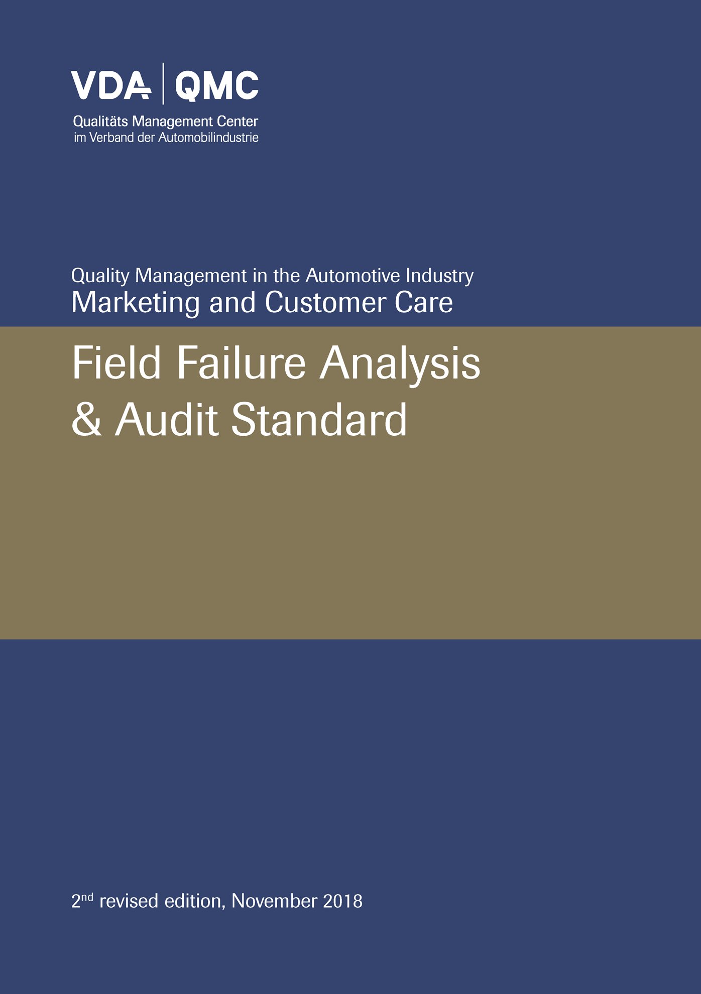 Publikation  VDA Field Failure Analysis & Audit Standard
 2nd revised edition, November 2018 1.11.2018 Ansicht
