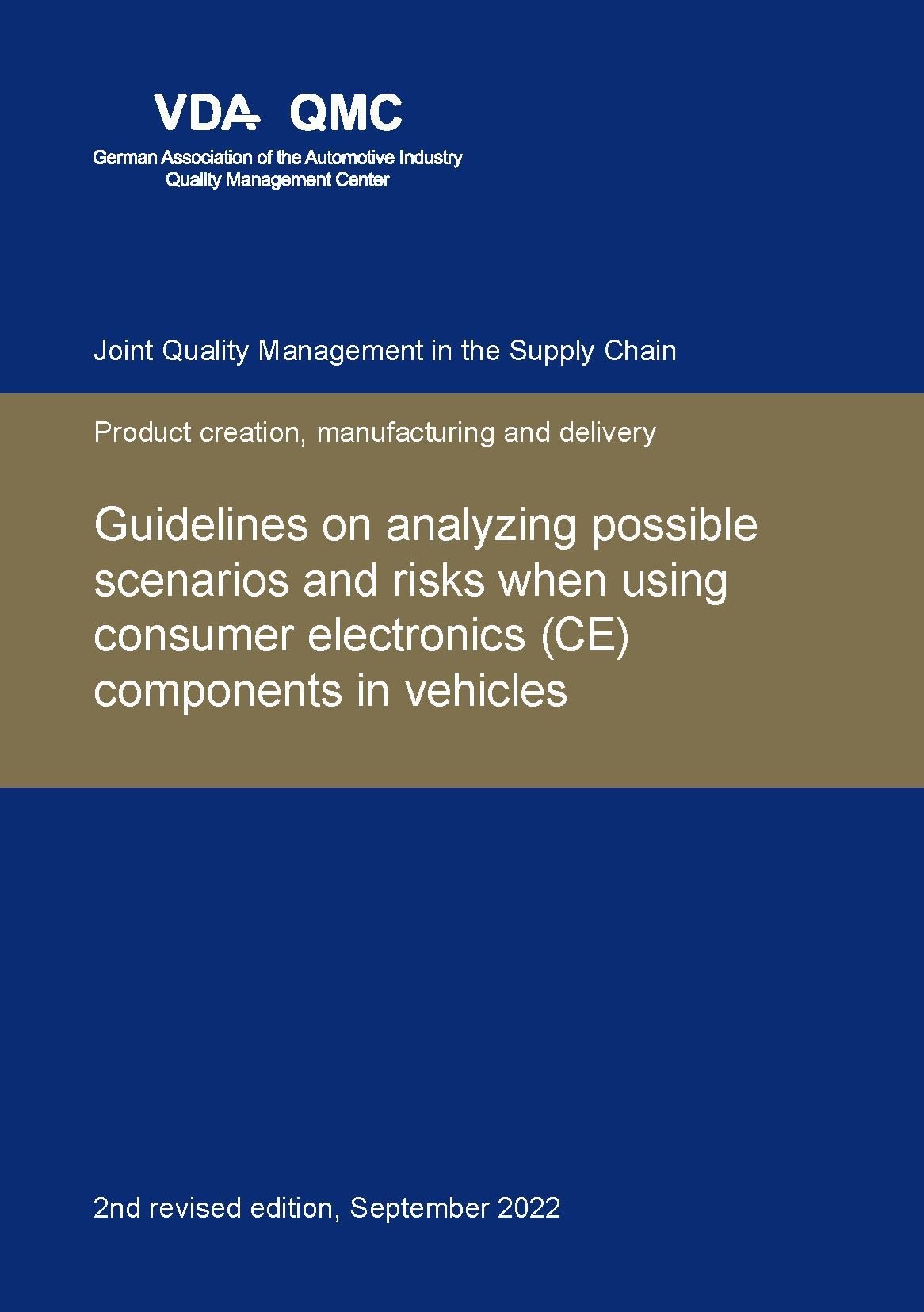 Publikation  VDA Guidelines on analyzing possible scenarios and risks when using consumer electronics (CE) components in vehicles. 2nd revised edition, September 2022 1.9.2022 Ansicht