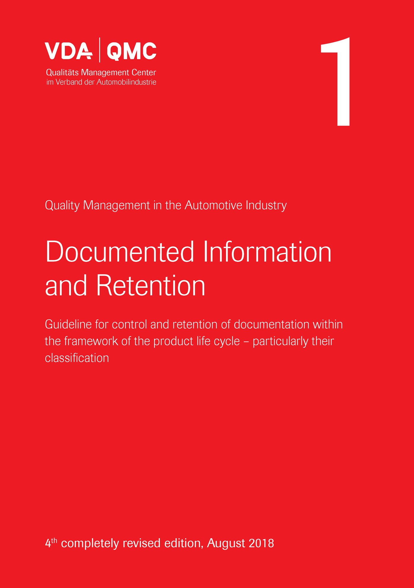 Publikation  VDA Volume 1 - Documented Information and Retention, 4th completely revised edition, August 2018 1.8.2018 Ansicht