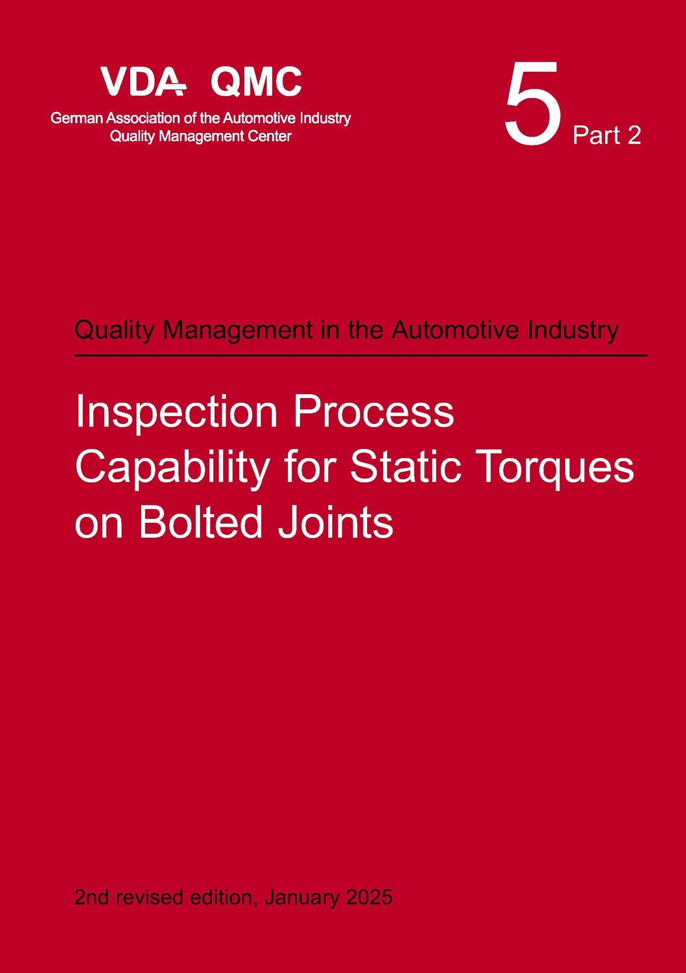 Publikation  VDA Volume 5.2 Inspection Process Capability for Static Torques on Bolted Joints, 2nd revised Edition, January 2025 1.1.2025 Ansicht