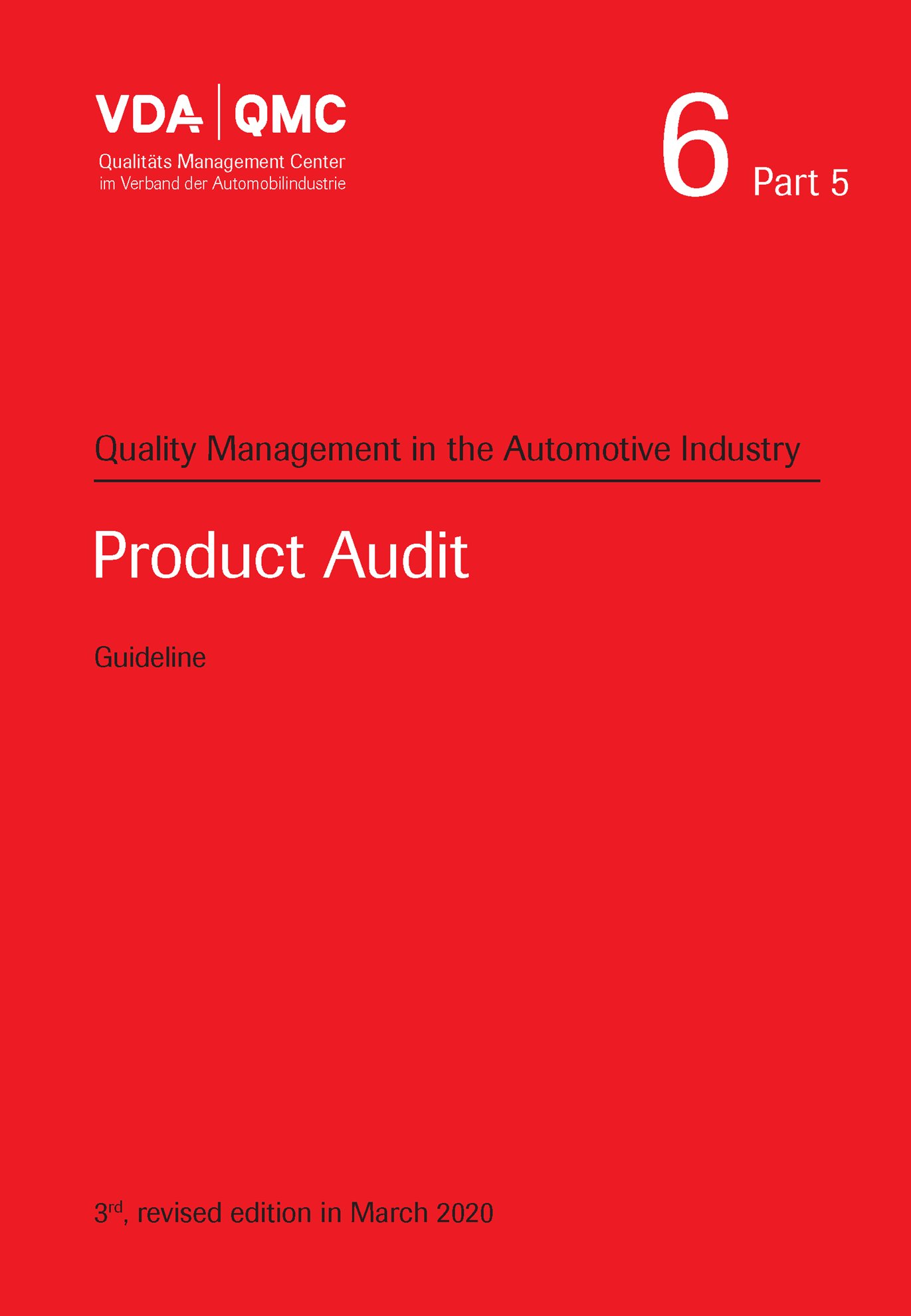 Publikation  VDA Volume 6 Part 5 - Product Audit, 3rd, revised edition, March 2020 1.3.2020 Ansicht