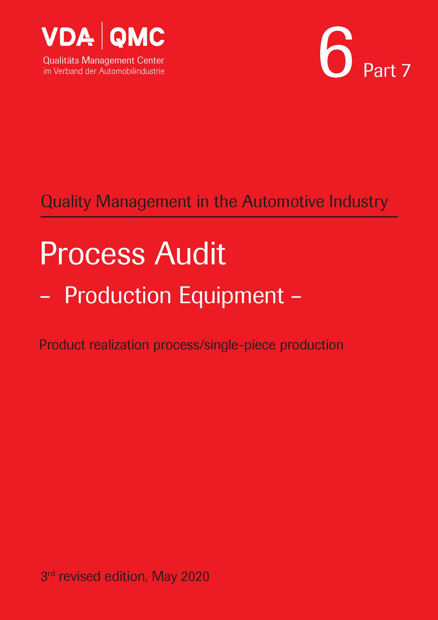 Publikation  VDA Volume 6 Part 7, Process Audit - Production Equipment, 3rd, revised edition, May 2020 1.5.2020 Ansicht