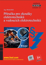 Publikation  Příručka pro zkoušky elektrotechniků a vedoucích elektrotechniků (první vydání) (rok vydání 2024) - svazek 121 1.5.2024 Ansicht